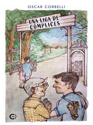 cover image of Una liga de cómplices